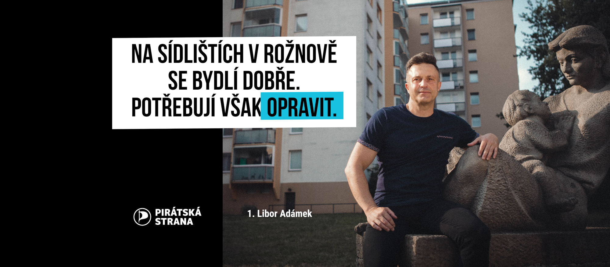Libor Adámek: „Na sídlištích v Rožnově se bydlí dobře. Potřebují však opravit."